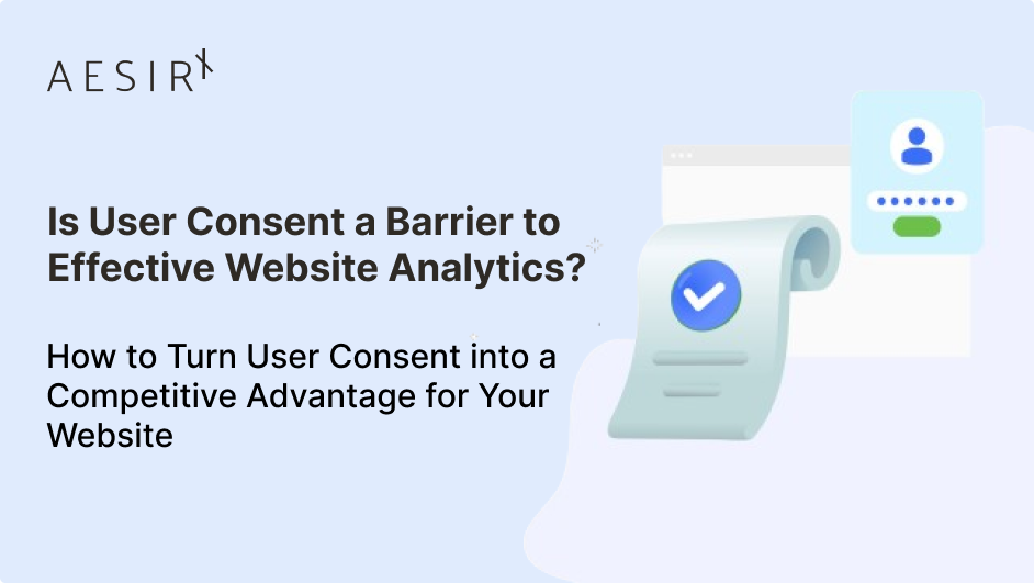 Web User Interface Consent Is User Consent a Barrier to Effective Website Analytics?