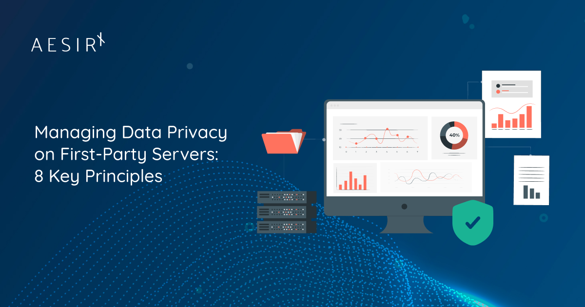 Server Party Managing Data Privacy on First-Party Servers: 8 Key Principles