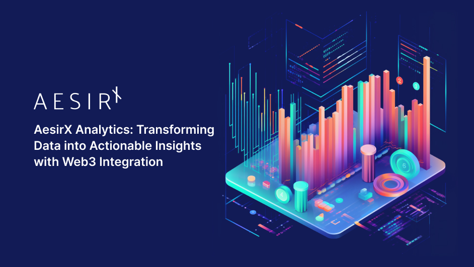 AesirX Analytics: Data to Actionable Insights with Web3